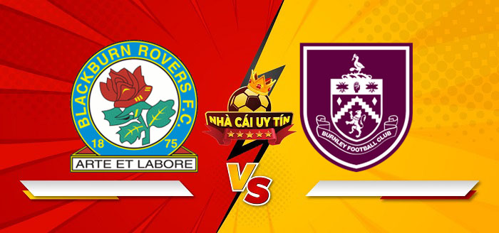 Blackburn Rovers vs Burnley – Soi kèo bóng đá 19h30 04/01/2025: Khách lấn át chủ