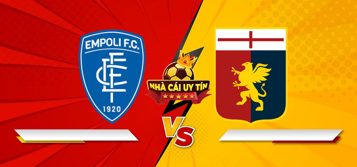 Empoli vs Genoa – Soi kèo bóng đá 21h00 28/12/2024: Vị khách vừa tầm