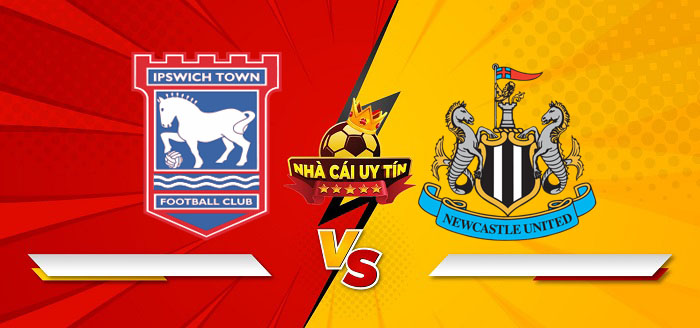 Ipswich Town vs Newcastle United – Soi kèo bóng đá 22h00 21/12/2024: Vẫn chưa ổn định