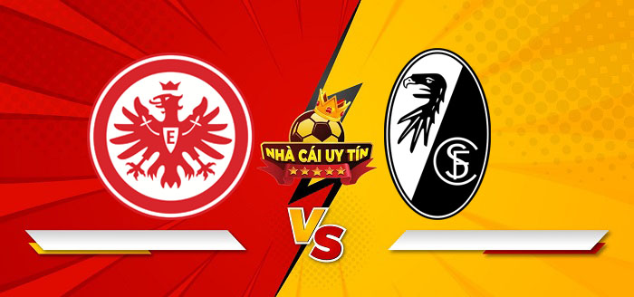 Eintracht Frankfurt vs Freiburg – Soi kèo bóng đá 02h30 15/01/2025: Sa sút phong độ