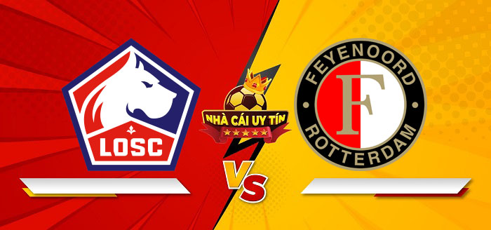 Lille vs Feyenoord – Soi kèo bóng đá 03h00 30/01/2025: Kẻ tám lạng người nửa cân