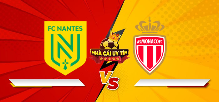 Nantes vs AS Monaco – Soi kèo bóng đá 01h00 11/01/2025: Lấy lại đà thăng tiến