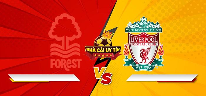 Nottingham Forest vs Liverpool – Soi kèo bóng đá 03h00 15/01/2025: Chuyến đi không dễ dàng