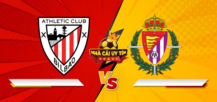 Athletic Bilbao vs Real Valladolid – Soi kèo bóng đá 20h00 23/02/2025: Không ngại vị khách