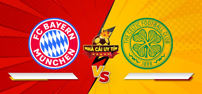 Bayern Munich vs Celtic – Soi kèo bóng đá 03h00 19/02/2025: Không dễ thắng quá đậm