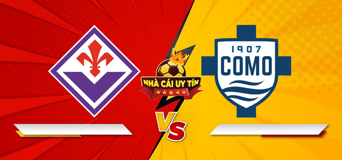 Fiorentina vs Como – Soi kèo bóng đá 18h30 16/02/2025: Chủ nhà ưu thế lớn