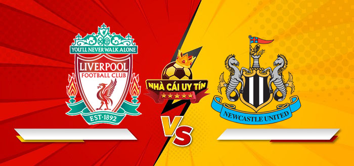 Liverpool vs Newcastle United – Soi kèo bóng đá 03h15 27/02/2025: Liverpool không dễ vượt lên