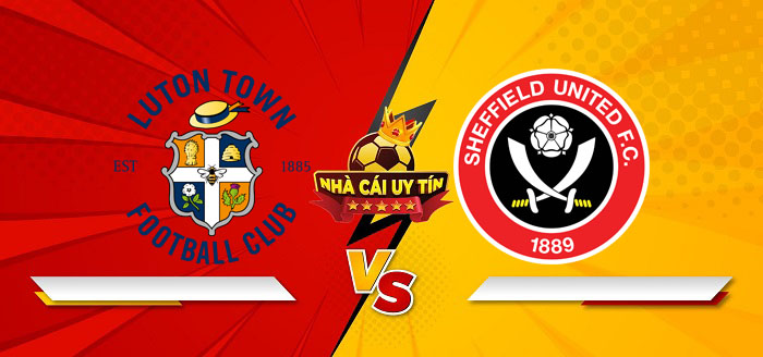 Luton Town vs Sheffield United – Soi kèo bóng đá 22h00 15/02/2025: Phong độ trái ngược