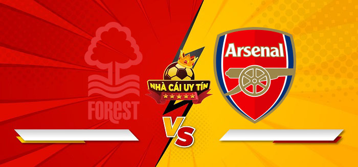 Nottingham Forest vs Arsenal – Soi kèo bóng đá 02h30 27/02/2025: Nhiệm vụ khó khăn