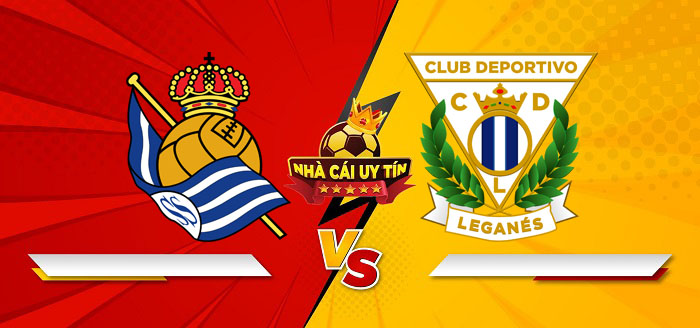 Real Sociedad vs Leganes – Soi kèo bóng đá 03h00 24/02/2025: Không quá dễ dàng