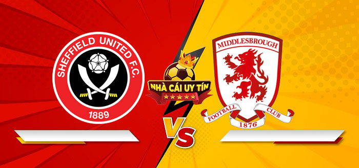 Sheffield United vs Middlesbrough – Soi kèo bóng đá 03h00 13/02/2025: Khách khó có điểm