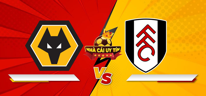 Wolverhampton vs Fulham – Soi kèo bóng đá 02h30 26/02/2025: Điểm tựa sân nhà